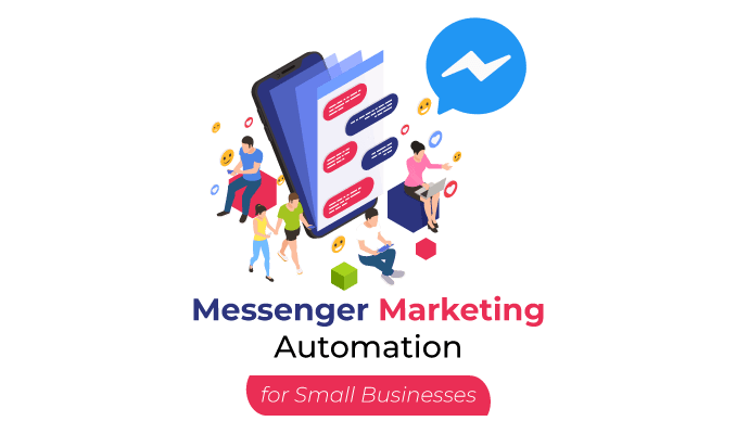 Messenger Marketing Automation for Small Businesses in Dhaka, Bangladesh